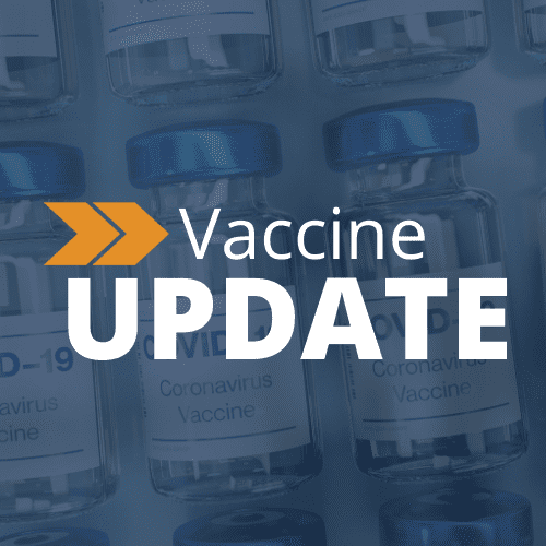 Several vials labeled “Coronavirus Vaccine” with a graphic overlay that reads “Vaccine Update” in large white text and an orange arrow symbol, providing a clear visual for the latest COVID update.