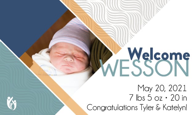 Newborn baby Wesson in a hospital hat, with text: “Welcome Wesson. 5-20-21, 7 lbs 5 oz, 20 in. Congratulations Tyler & Katelyn!” Geometric pattern background.