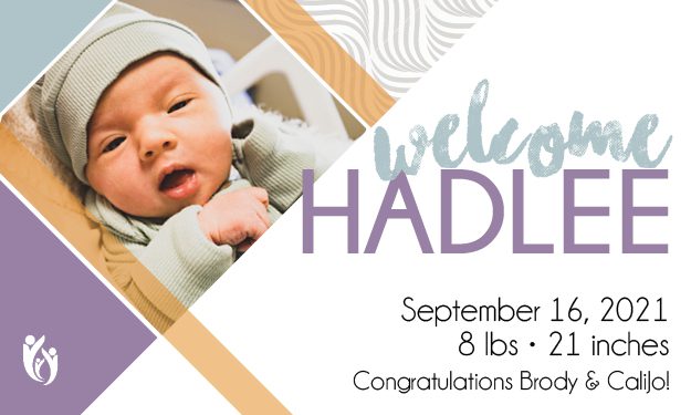 Birth announcement card featuring a newborn baby in a hat and blanket, with text: “welcome Hadlee, 9-16-21, 8 lbs, 21 inches. Congratulations Brody & Calijo!” Includes geometric designs and a small heart logo.