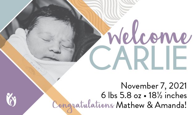 Birth announcement card featuring a sleeping newborn, Carlie. Text reads: “Welcome Carlie, November 7, 2021, 6 lbs 5.8 oz, 18½ inches. Congratulations Mathew & Amanda!” Geometric designs in purple, gold, and gray accents.