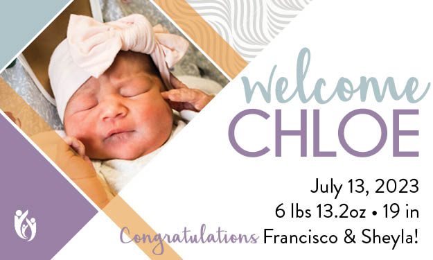 Newborn baby Chloe with a pink bow headband lying on a blanket. Text says “Welcome Chloe,” with birth details: July 13, 2023, 6 lbs 13.2 oz, 19 in. Congratulations Francisco & Sheyla!.