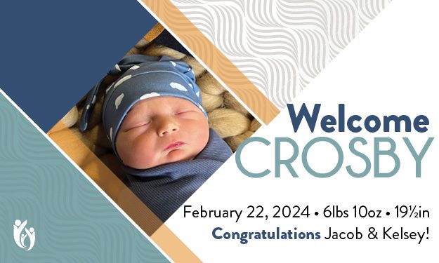 Birth announcement for baby Crosby, showing a newborn in a blue hat and wrap. Text reads: “Welcome Crosby. 2-22-24, 6 lbs 10 oz, 19 in. Congratulations Jacob & Kelsey!” Geometric patterns are in the background.