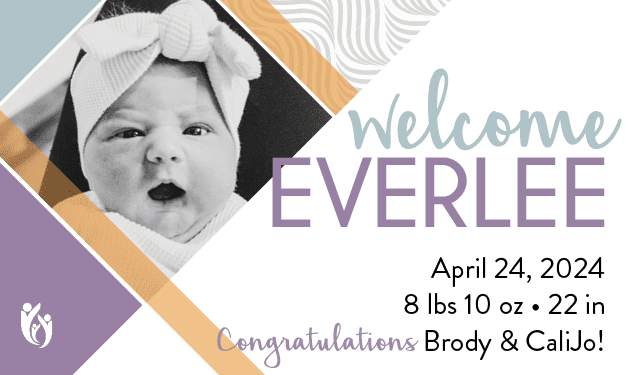 Birth announcement featuring baby Everlee in a sweet headband, text reads: “Welcome Everlee, April 24, 2024, 8 lbs 10 oz, 22 in. Congratulations Brody & CaliJo!” Geometric patterns in pastel colors decorate the background.