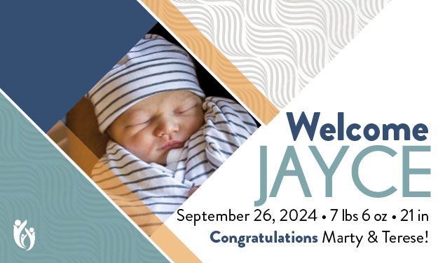 Newborn Jayce wrapped in a striped blanket and hat, eyes closed. Text: “Welcome Jayce. 9-26-24, 7 lbs 6 oz, 21 in. Congratulations Marty & Terese!” Blue, beige, and white background with soft swirl patterns.