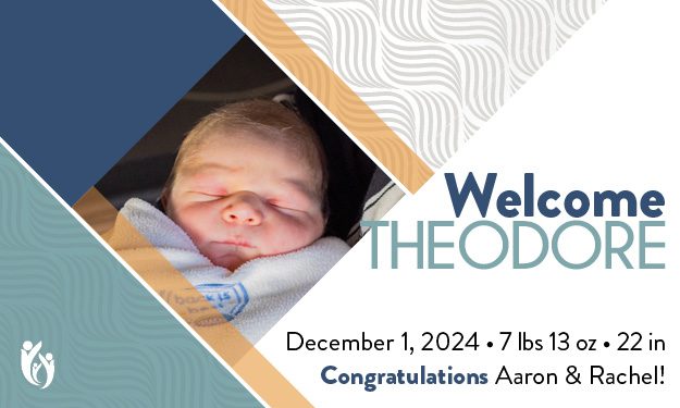 Newborn baby Theodore wrapped in a white blanket, with text: “Welcome THEODORE. December 1, 2024 • 7 lbs 13 oz • 22 in. Congratulations Aaron & Rachel!”.