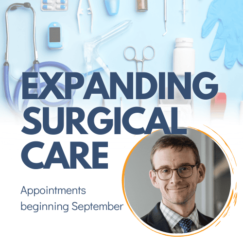 Medical tools on a light surface with bold text reading “Expanding Surgical Care.” Below, text says “Appointments beginning September.” Dr. Sam Bloomsburg, general surgeon, is shown in a circular frame on the lower right.