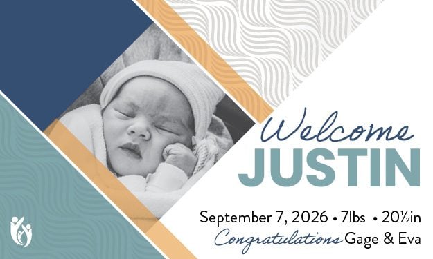 Birth announcement card featuring a newborn baby, text reads “Welcome Justin,” with birth details: 9-7-26, 7 lbs, 20½ in. Includes “Congratulations Gage & Eva” at the bottom.